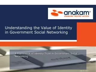 Understanding the Value of Identity in Government Social Networking