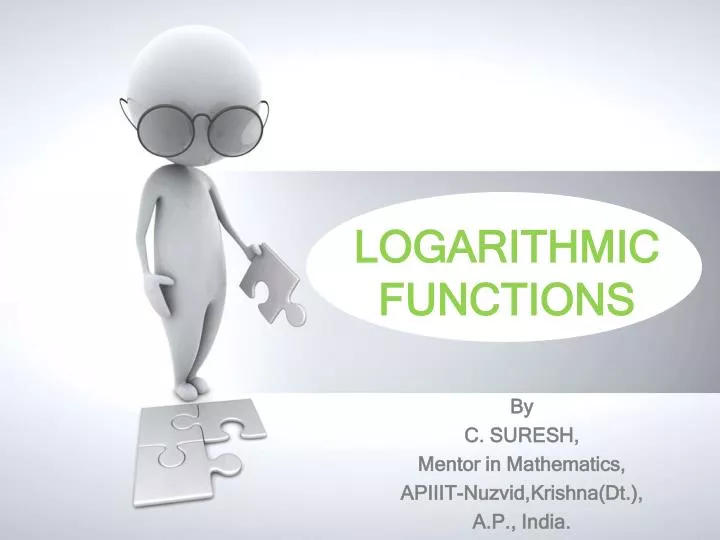 PPT - LOGARITHMIC FUNCTIONS PowerPoint Presentation, Free Download - ID ...