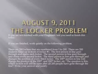 August 9, 2011 The Locker Problem