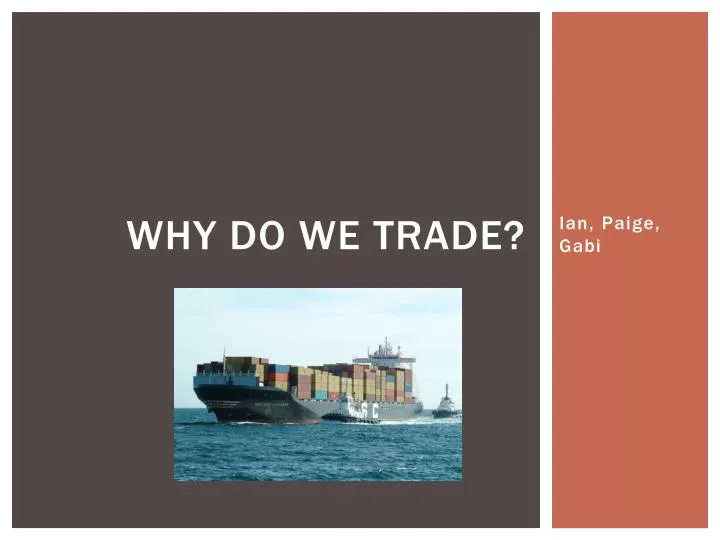 why do we trade
