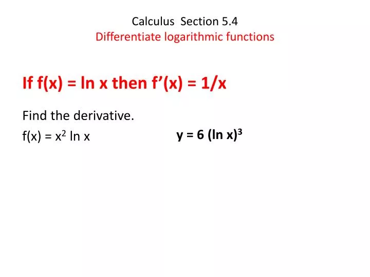 calculus section 5 4 differentiate logarithmic functions