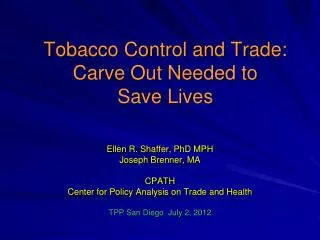 Tobacco Control and Trade: Carve Out Needed to Save Lives