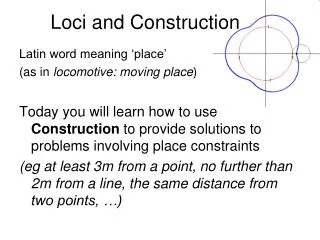 Loci and Construction