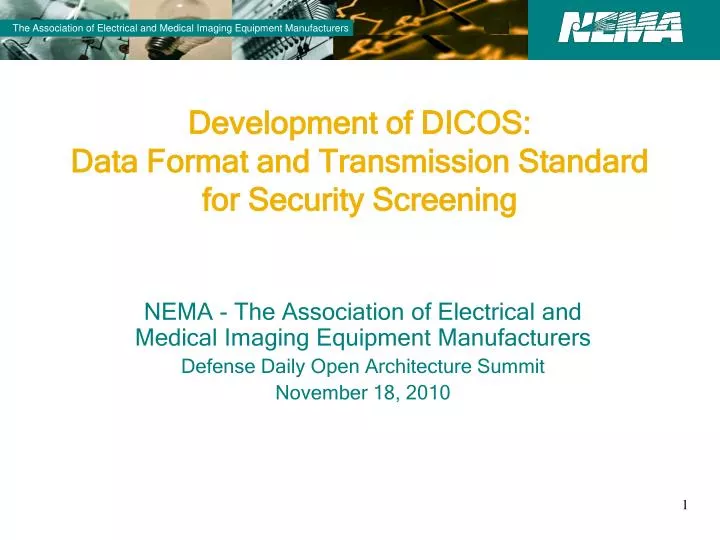 development of dicos data format and transmission standard for security screening