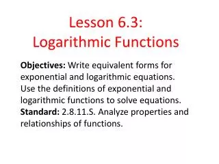 Lesson 6.3: Logarithmic Functions
