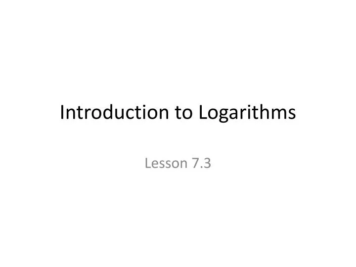 introduction to logarithms