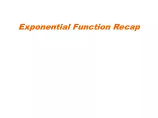 Exponential Function Recap