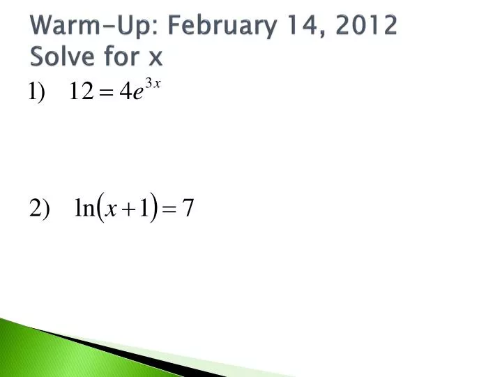 warm up february 14 2012 solve for x