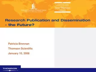 Patricia Brennan Thomson Scientific January 10, 2008