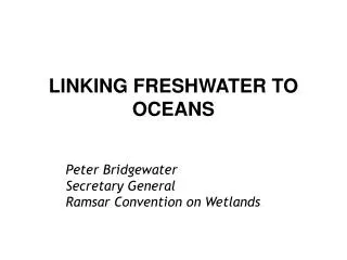 LINKING FRESHWATER TO OCEANS
