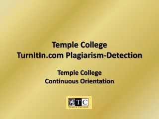 Temple College TurnItIn Plagiarism-Detection