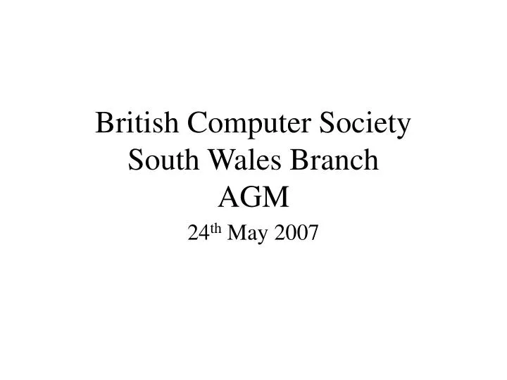 british computer society south wales branch agm