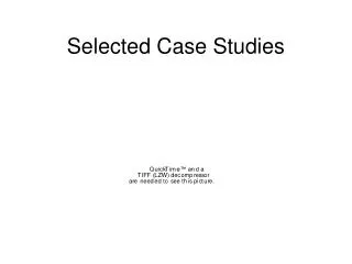 Selected Case Studies
