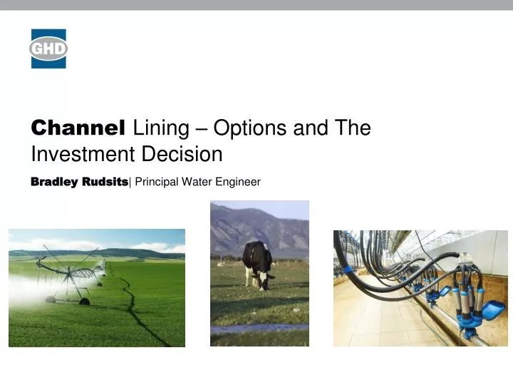 channel lining options and the investment decision