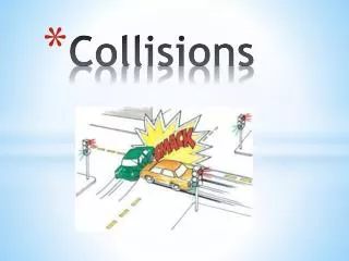 Collisions