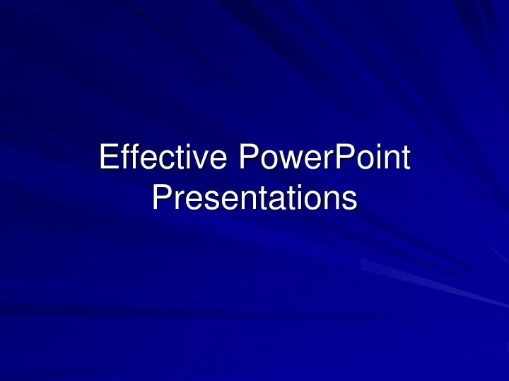 effective powerpoint presentations