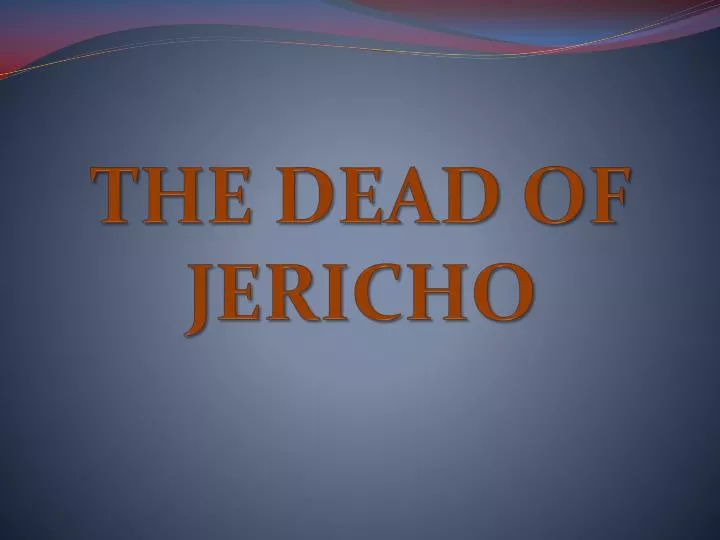 the dead of jericho