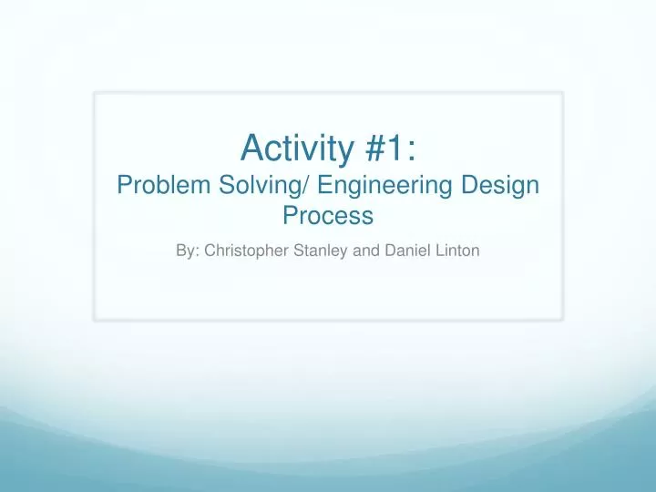 activity 1 problem solving engineering design process