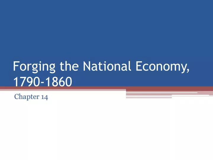 forging the national economy 1790 1860