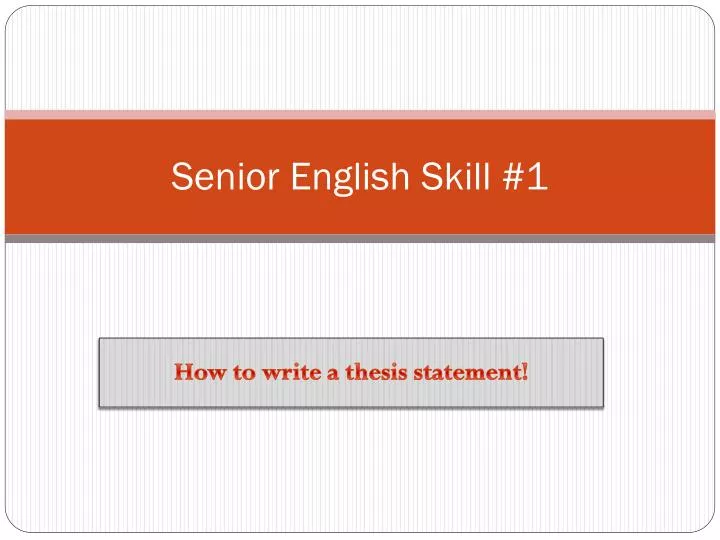 senior english skill 1