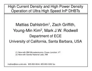High Current Density and High Power Density Operation of Ultra High Speed InP DHBTs