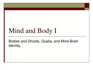 Mind and Body I