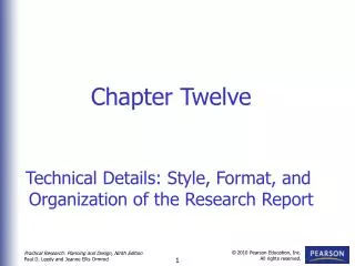 Chapter Twelve Technical Details: Style, Format, and Organization of the Research Report