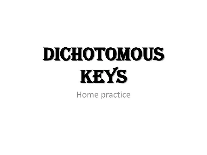 dichotomous keys