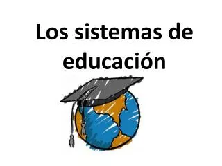 los sistemas de educaci n