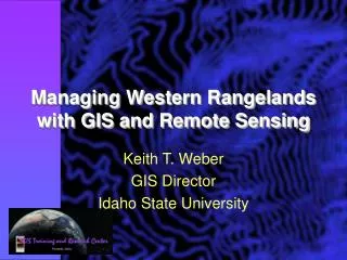 Managing Western Rangelands with GIS and Remote Sensing
