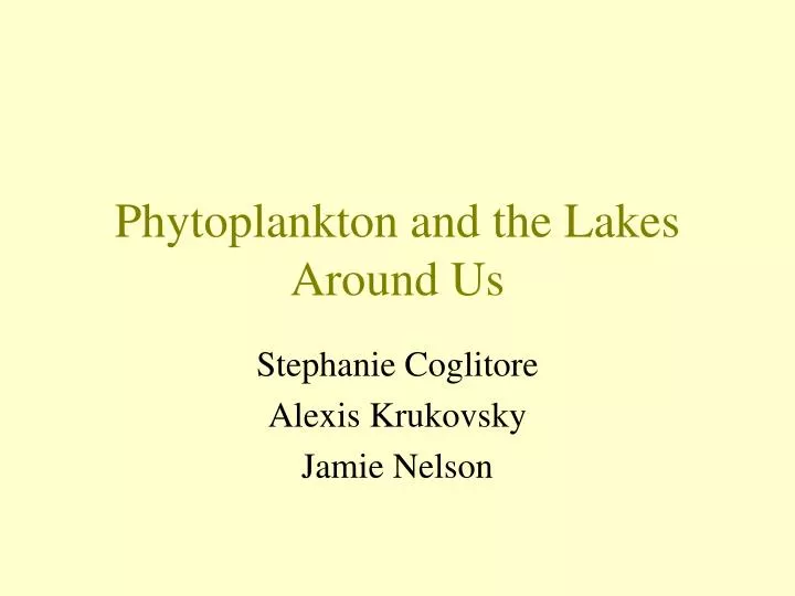 phytoplankton and the lakes around us