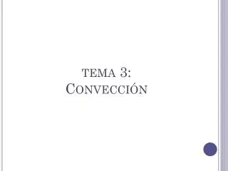 tema 3 convecci n