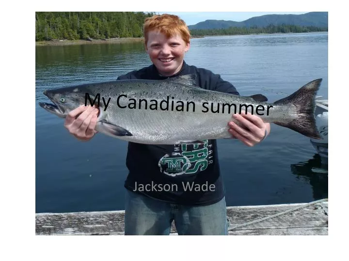 my canadian summer