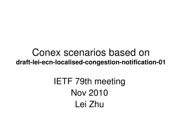 conex scenarios based on draft lei ecn localised congestion notification 01