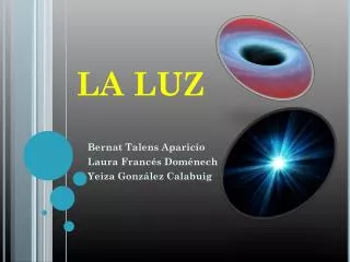 la luz
