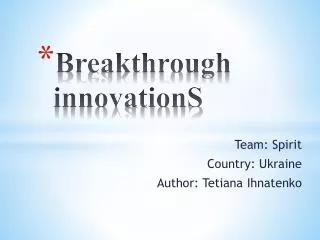 Breakthrough innovationS