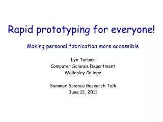 Rapid prototyping for everyone!