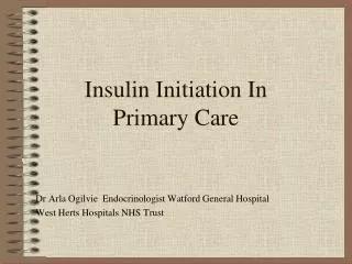 Insulin Initiation In Primary Care