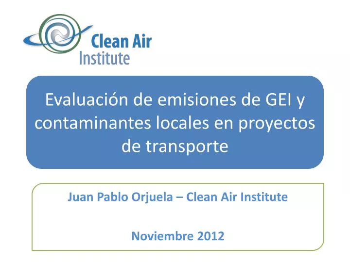 evaluaci n de emisiones de gei y contaminantes locales en proyectos de transporte