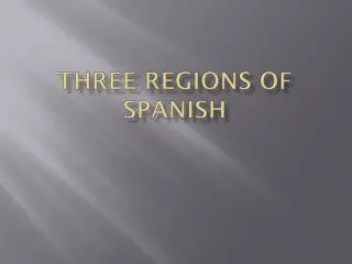 three regions of spanish