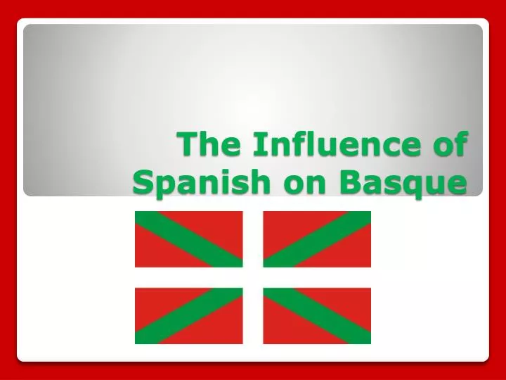 the influence of spanish on basque