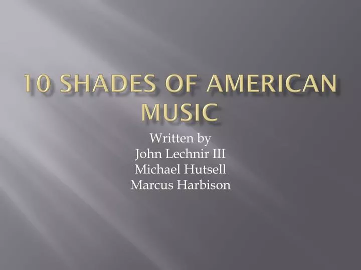 10 shades of american music
