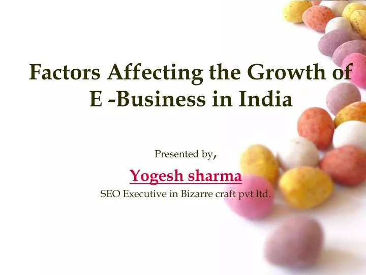 factors affecting the growth of e business in india