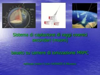 sistema di captazione di raggi cosmici secondari muoni