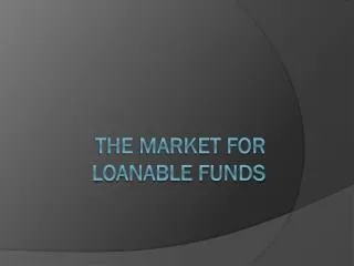 the market for loanable funds