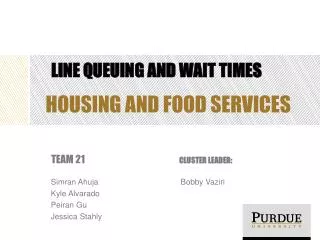 Line queuing and wait times