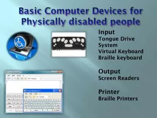 Basic Computer Devices for Physically disabled people