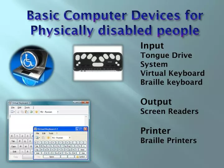 basic computer devices for physically disabled people
