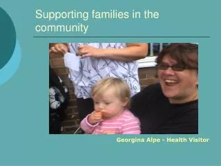 Supporting families in the community
