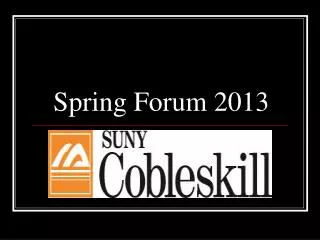 Spring Forum 2013